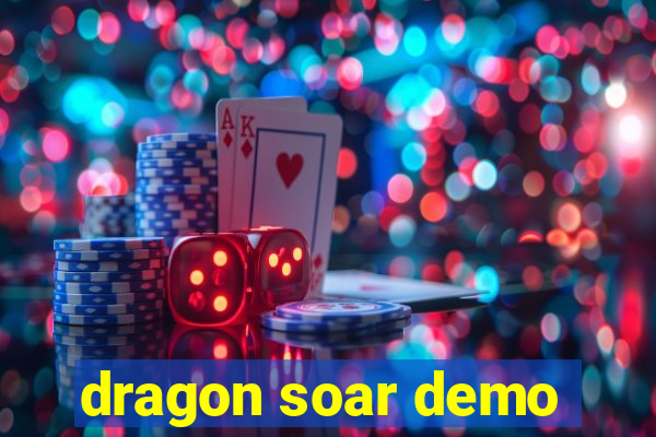 dragon soar demo